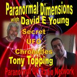 Paranormal Dimensions - Tony Topping - Secret UFO Chronicles - 06/21/2021