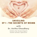 Episode 1: The Secrets of Womb