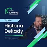 Historia Dekady Delante - rozmowa Mateusza Calika (CEO) z Gosią Kwiecień (Head of SEO)