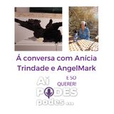 Conversa  com Anícia e AngelMark