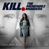 Kill - The Menendez Murders - Abuse, Trials, and Truth