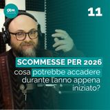 Le scommesse per 2026