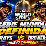 🔥 ¡RAYS CAMPEONES! SERIE MUNDIAL vs BREWERS y BOONE SE QUEDA EN YANKEES | MLB 2026