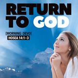 Return to God [Morning Devo]