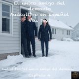 El único amigo del demonio – Capítulo 4 - Audiolibro en Español - Voz real