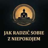 Jak radzić sobie z niepokojem? [LEKTOR PL]