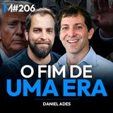 #206 | ESTAMOS VIVENDO O COLAPSO DA ORDEM MUNDIAL?