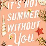 Summer Love and Loss: It's Not Summer Without You