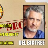 Global Genocide - Loss of Sovereignty - Vaxxannihilation with Del Bigtree