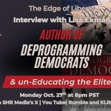 Author and former Democrat insider Lisa Ekman Interivew on EOL