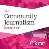 Welcome to the Community Journalism Podcast
