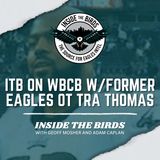 ITB on WBCB: Eagles Hall Of Fame OT Tra Thomas Breaks Down Eagles Win Vs. Rams, Previews Week 4 Vs. Bucs