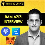 Bam Azizi Interview - PayPal Invests $5M PYUSD into Mesh to Improve Crypto Payments, Deposits & More!