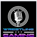Episode 240 - NSC Wrestling And Gaming Podcast