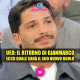 Uomini e Donne: Il Ritorno Inaspettato di Gianmarco Steri!