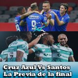 Previa Final Cruz Azul Vs Santos