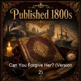 Can You Forgive Her Version 2 - Anthony Trollope - Part 4