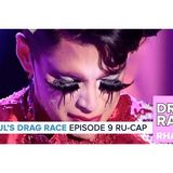 RuPaul's Drag Race Season 9 | Episode 9 Ru-Cap