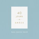 [Livre audio] Jour 4 - Paul Tripp