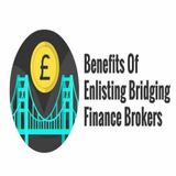 Benefits Of Enlisting Bridging Finance Brokers