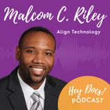 Succeeding in the New Age of Orthodontics with Malcom C. Riley from Align Technology