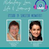 39: Sensitive Midwifery