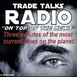 Trade Talks - "ON TOP OF THE NEWS" #3  FIAN  4 17 16