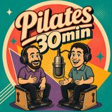 Episodio 22: Los que muchos creen importante y no lo es tanto en Pilates