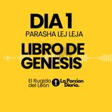 Porción Diaria #1 | Parasha Lej Leja —| Biblia en Audio