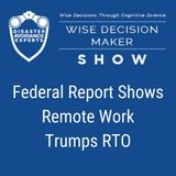 #337: Federal Report Shows Remote Work Trumps RTO