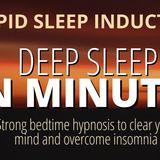 Sleep Hypnosis For Deep Sleep (STRONG_) _ Clear Your Mind _ Overcome Insomnia