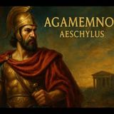 Agamemnon by Aeschylus – Full Audiobook | Ancient Greek Tragedy