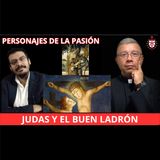 💥Personajes de la Pasión: Judas y el Buen Ladrón.