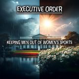 EO: Executive Order on Women's Sports: Preserving Fairness and Safety in Athletics