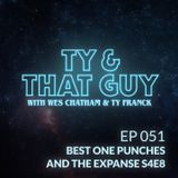 Ep. 051 - Best One Punches & The Expanse S4E8