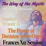 Session 3, Week 8 - The Way of the Mystic - Closing Session with Erik and Nathalie featuring Frances Xu