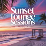 Sunset Lounge Sessions with Chill Your Music