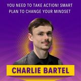 You NEED to Take Action! SMART Plan to Change Your Mindset