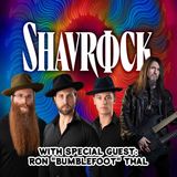 Ep #487 Shavrock with Special Guest Ron "Bumblefoot" Thal