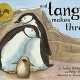 "And Tango Makes Three" by Justin Richardson and Peter Parnell