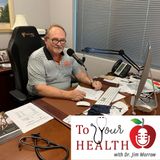 Seasonal Affective Disorder- Episode 46, To Your  Health With Dr. Jim Morrow
