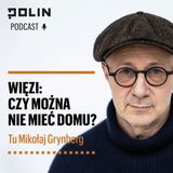 Więzi: Czy można nie mieć domu? I Tu Mikołaj Grynberg I Muzeum POLIN