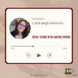 Ep. 4 L'età degli Antonini