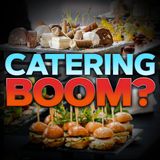 The Catering Boom Is Set To Save Restaurants