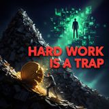 The New Rules of Wealth: Why Hard Work Won't Make You Rich