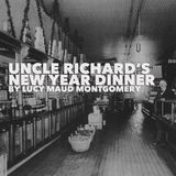 Uncle Richard's New Year Dinner by Lucy Maud Montgomery