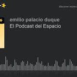 Podcast Familiar Ep 4. T1. Emilio habla del espacio