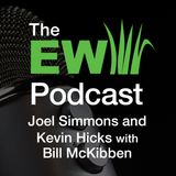 EW Podcast - Joel Simmons & Kevin Hicks with Bill McKibben