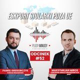 PlusyMinusy #52 - Eksport Stolarki Poza EU