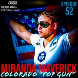 "Top Gun" with UFC's Miranda "Fear The" Maverick